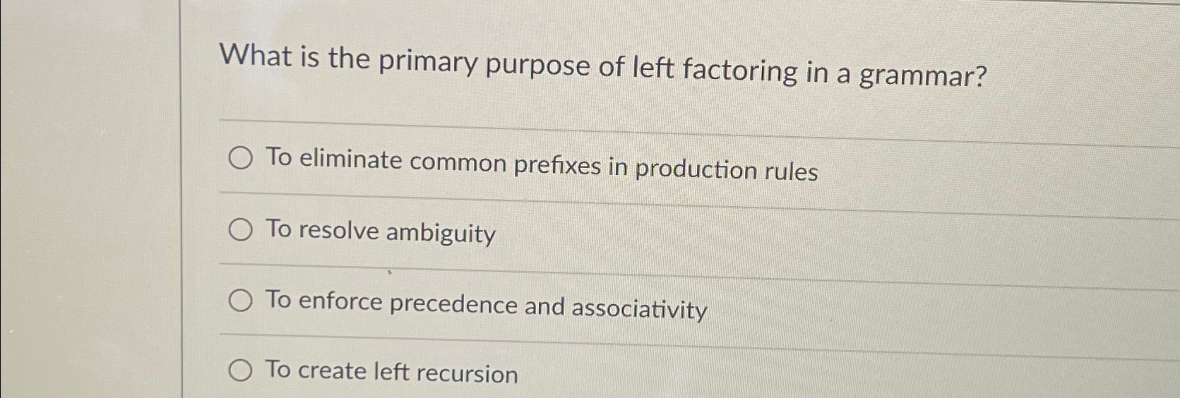 Solved What is the primary purpose of left factoring in a | Chegg.com