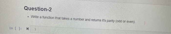 Solved Question-2 . Write a function that takes a number and | Chegg.com
