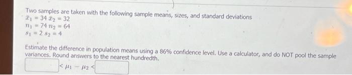Solved Two samples are taken with the following sample | Chegg.com