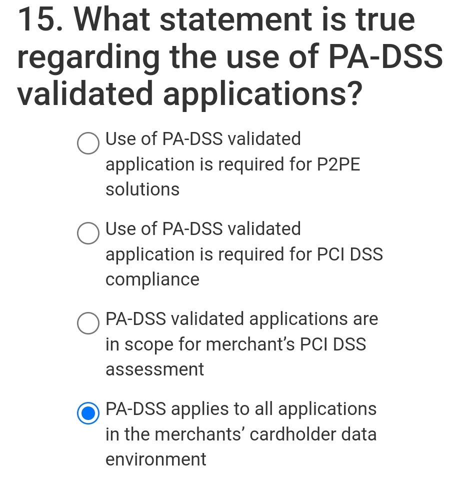 Solved What statement is true regarding the use of PADSS