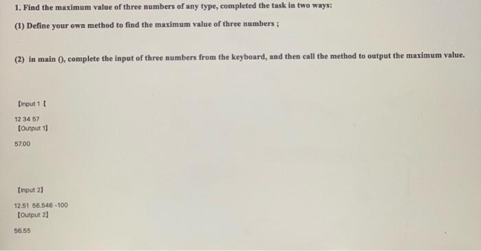Solved 1. Find the maximum value of three numbers of any | Chegg.com