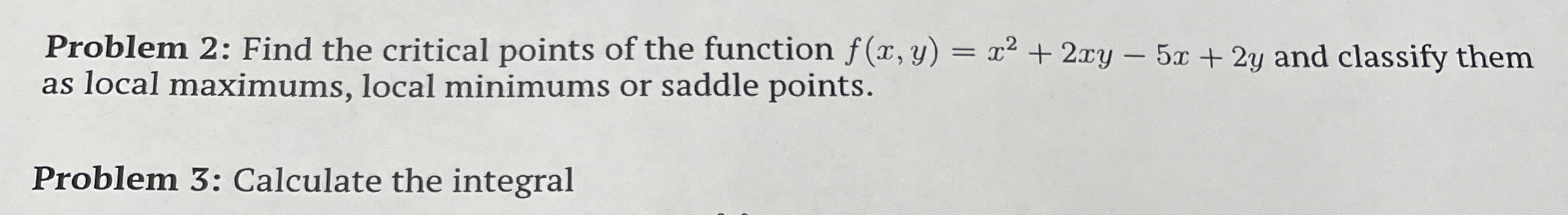 Solved Problem 2: Find the critical points of the function | Chegg.com