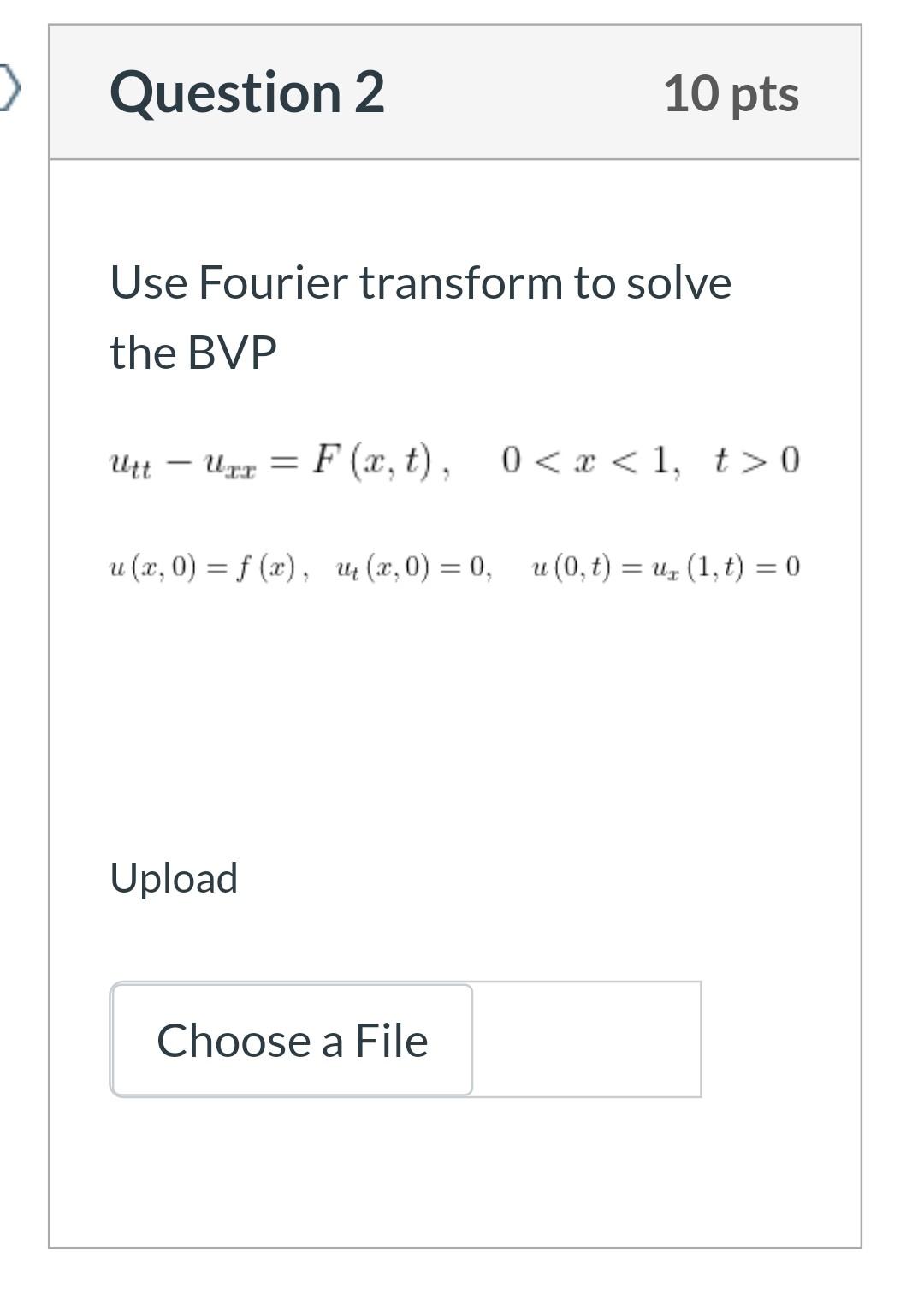 Solved Question 2 10 pts Use Fourier transform to solve the | Chegg.com