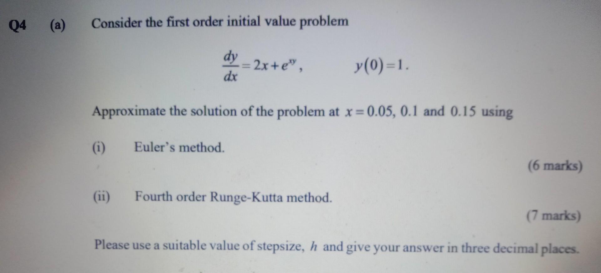 Solved Q4 (a) Consider the first order initial value problem | Chegg.com