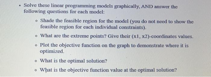Solved - Solve these linear programming models graphically, | Chegg.com