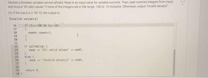 Solved Declare A Boolean Variable Named Allvalid Read In An 