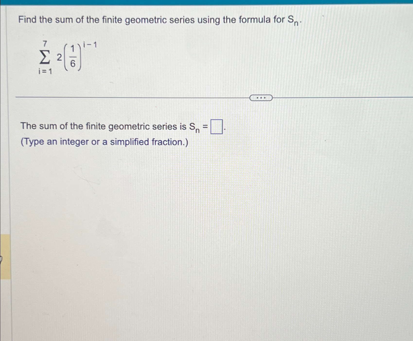 Solved Find the sum of the finite geometric series using the | Chegg.com