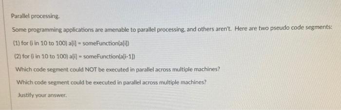 Solved Parallel processing Some programming applications are | Chegg.com