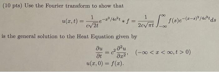 Solved (10 pts) Use the Fourier transform to show that | Chegg.com