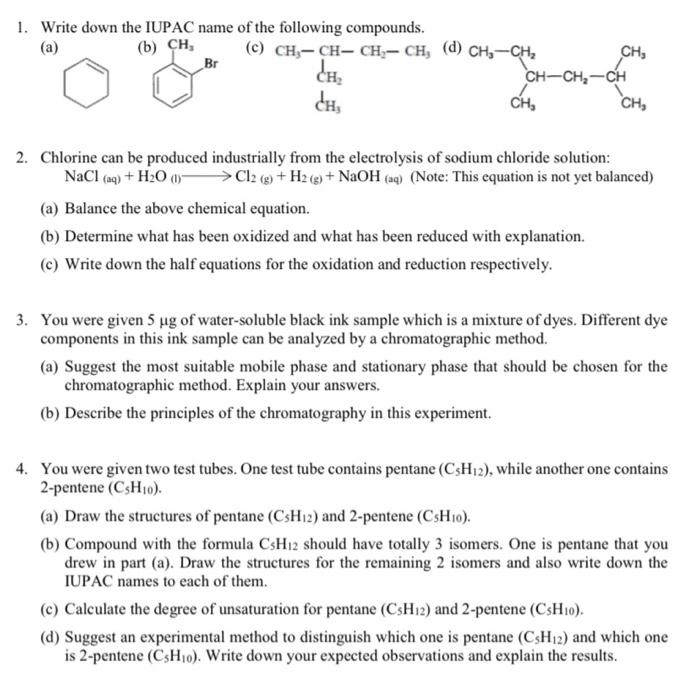 Solved 1. Write Down The IUPAC Name Of The Following | Chegg.com