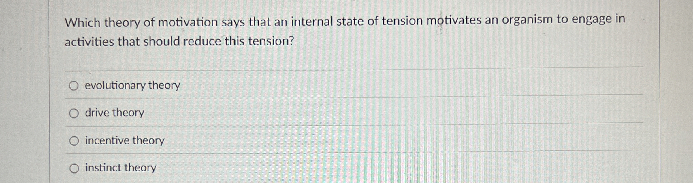 Solved Which theory of motivation says that an internal | Chegg.com