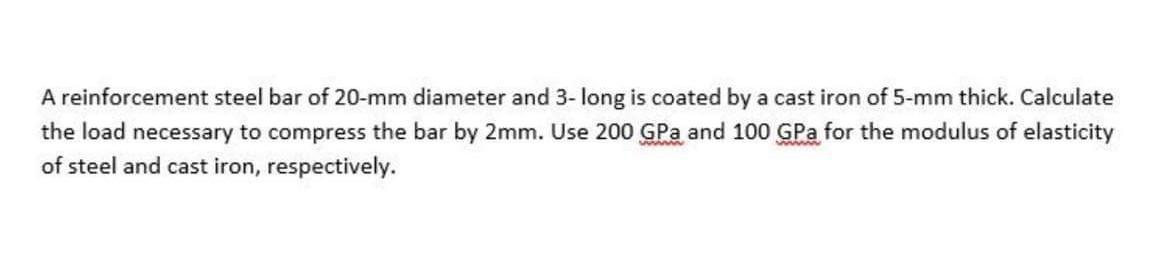 Solved A reinforcement steel bar of 20-mm diameter and | Chegg.com