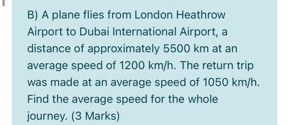 Solved B A plane flies from London Heathrow Airport to Chegg