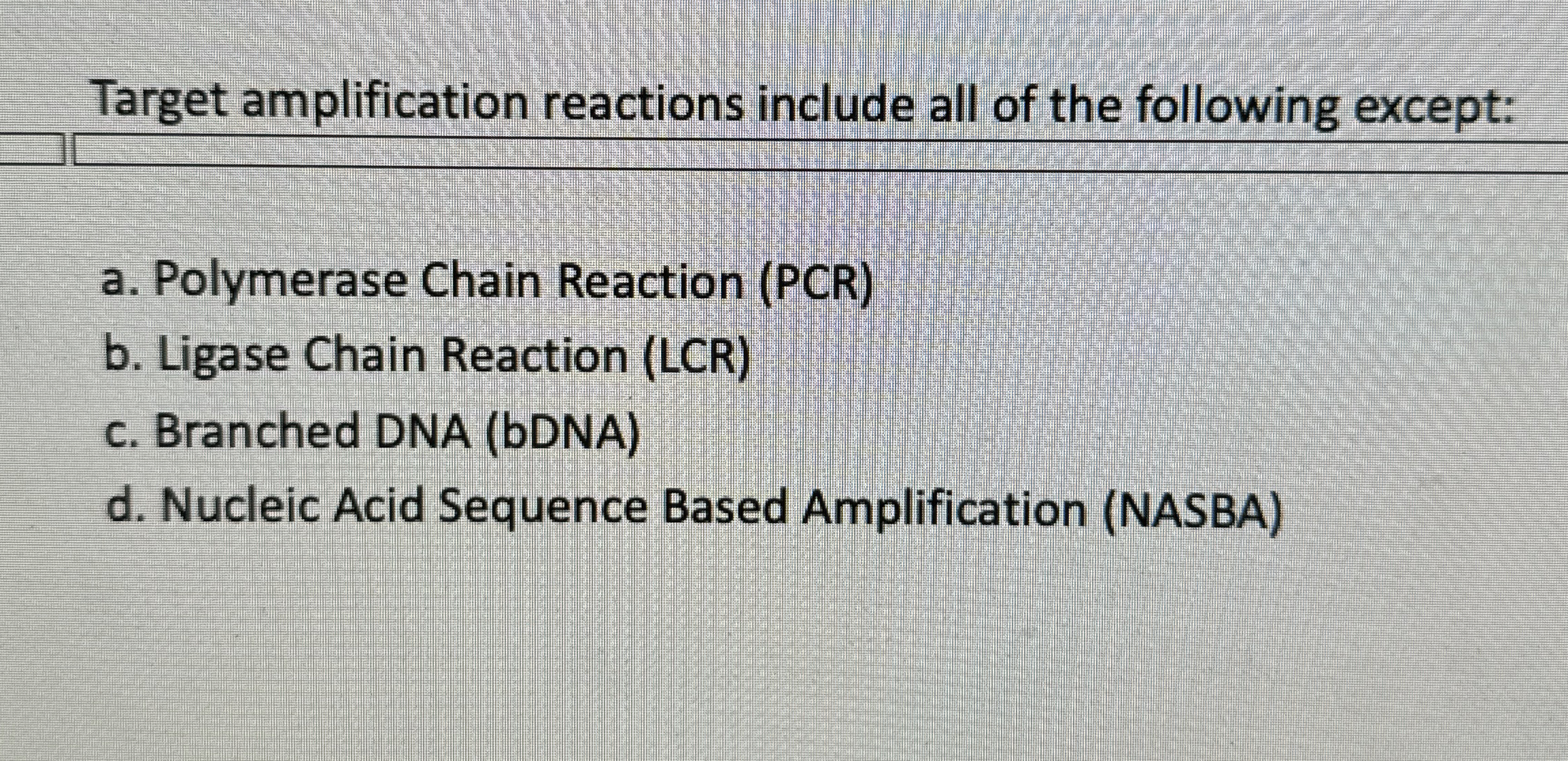 Solved Target amplification reactions include all of the | Chegg.com