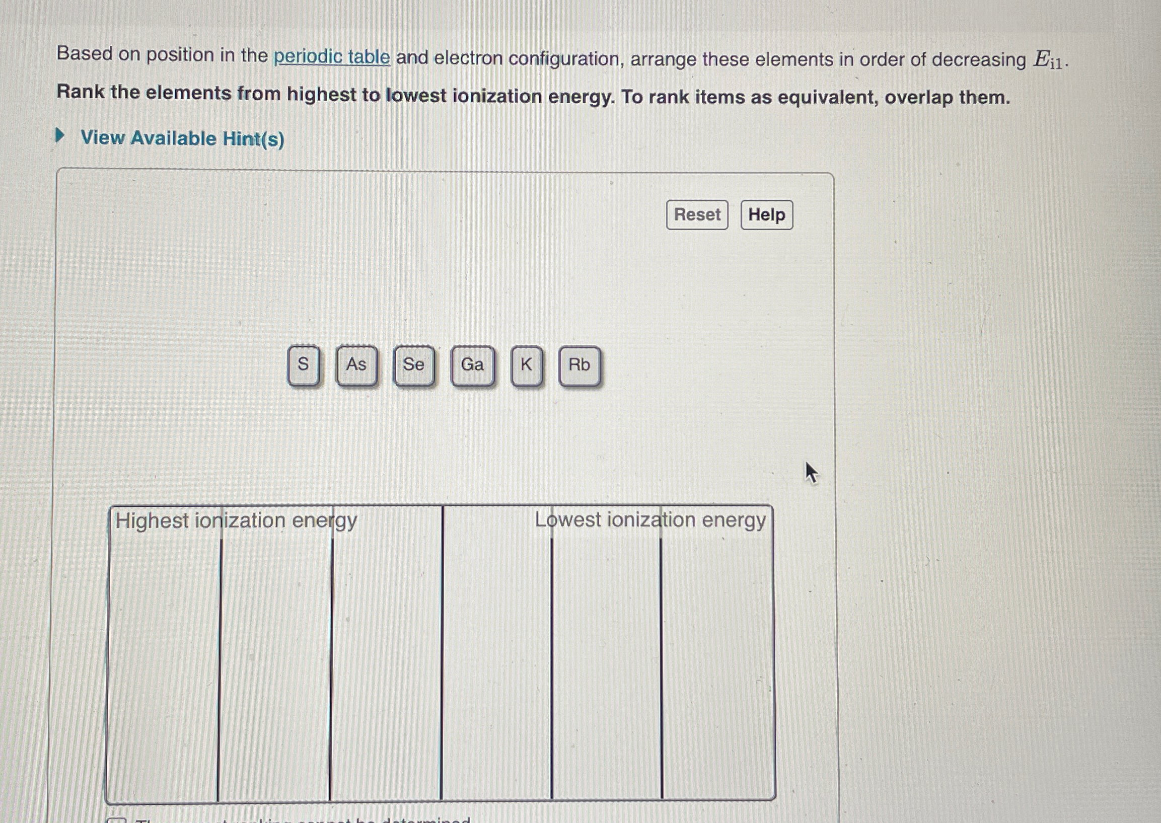 Solved Based on position in the periodic table and electron | Chegg.com