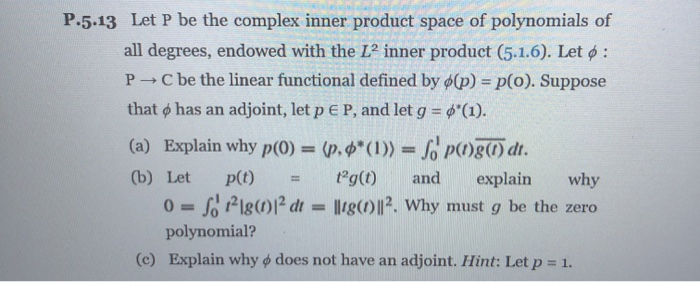 P.5.13 Let P be the complex inner product space of | Chegg.com