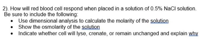 Solved 2). How will red blood cell respond when placed in a | Chegg.com