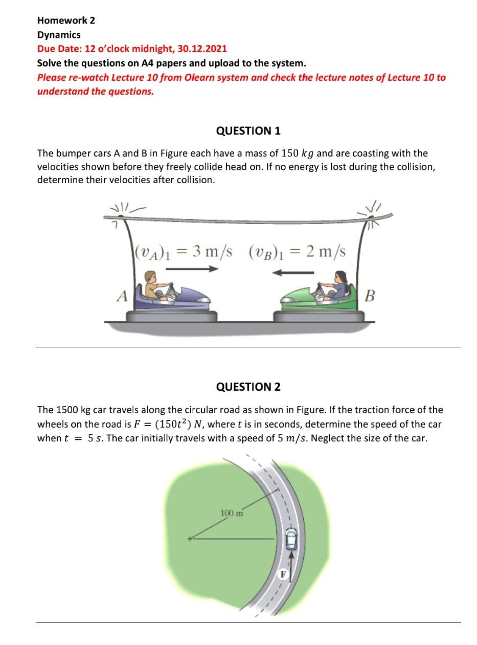 Solved Homework 2 Dynamics Due Date: 12 o'clock midnight, | Chegg.com