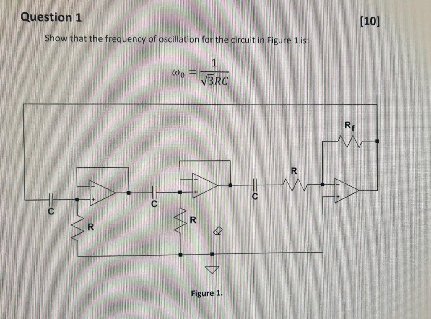 Solved Question 1 Show that the frequency of oscillation for | Chegg.com
