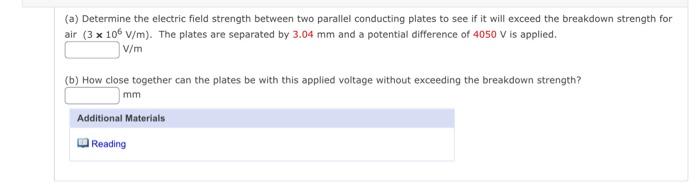 Solved (a) Determine the electric field strength between two | Chegg.com
