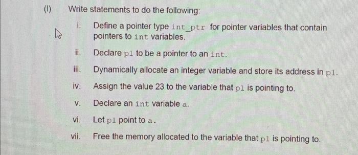 Solved (I) Write statements to do the following: i. Define a | Chegg.com
