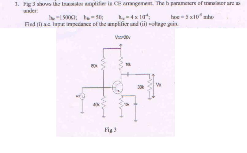 Solved Fig 3 shows the transistor amplifier in CE | Chegg.com