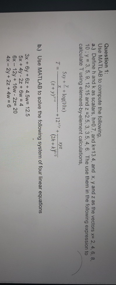 Solved Question 1: Use MATLAB to compute the following, a.) | Chegg.com