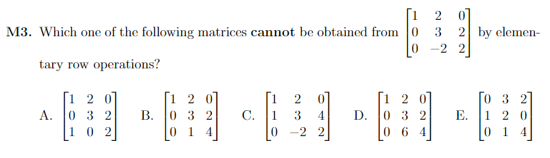 M3 Matrices Solved M3. Which one of the following matrices cannot be | Chegg.com
