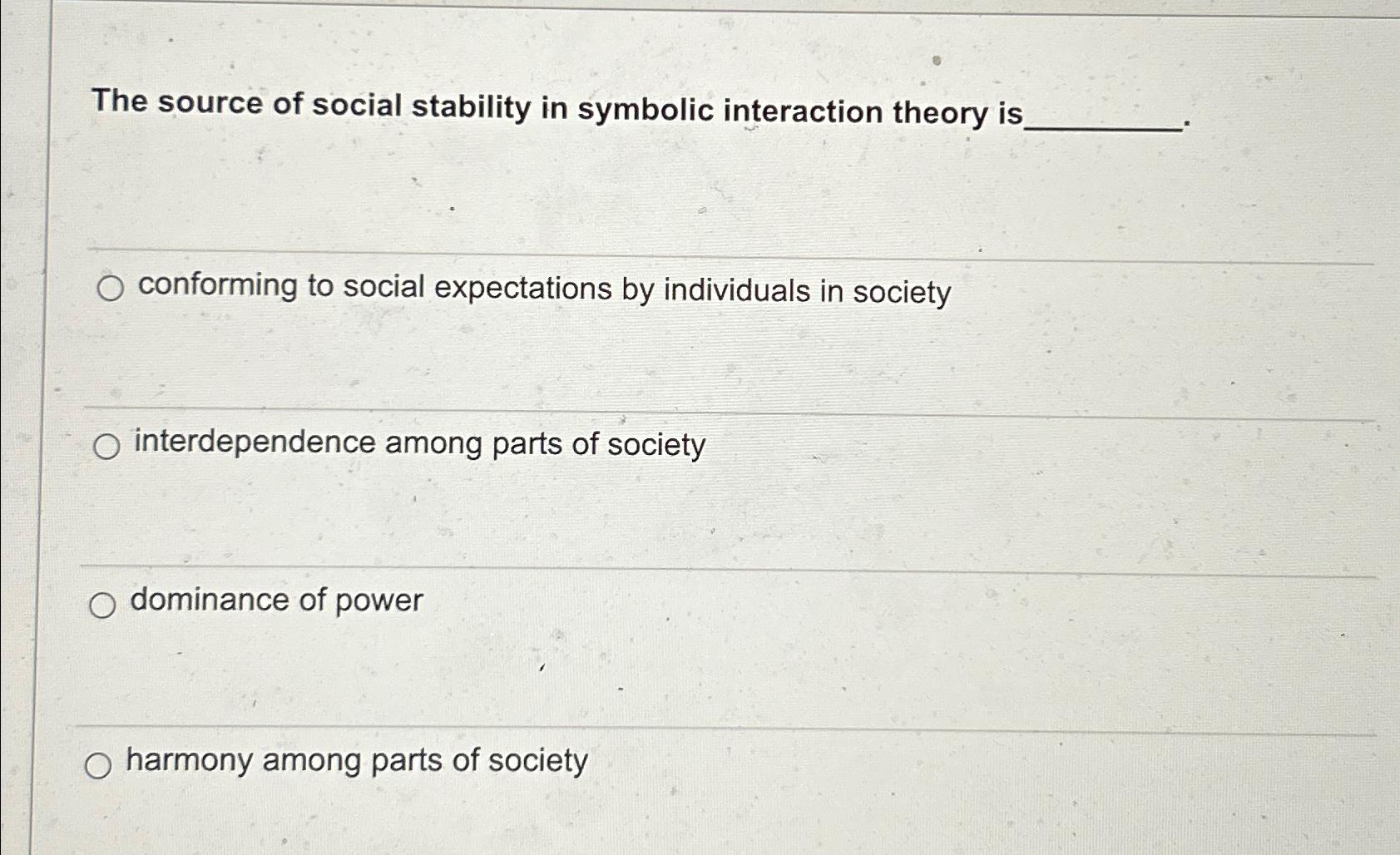 Solved The source of social stability in symbolic | Chegg.com