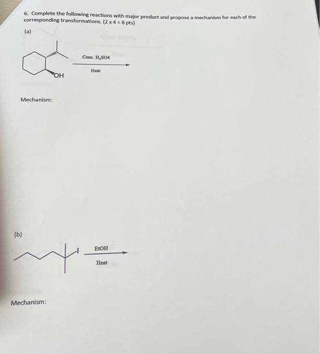 Solved 6. Complete the following reactions with major | Chegg.com