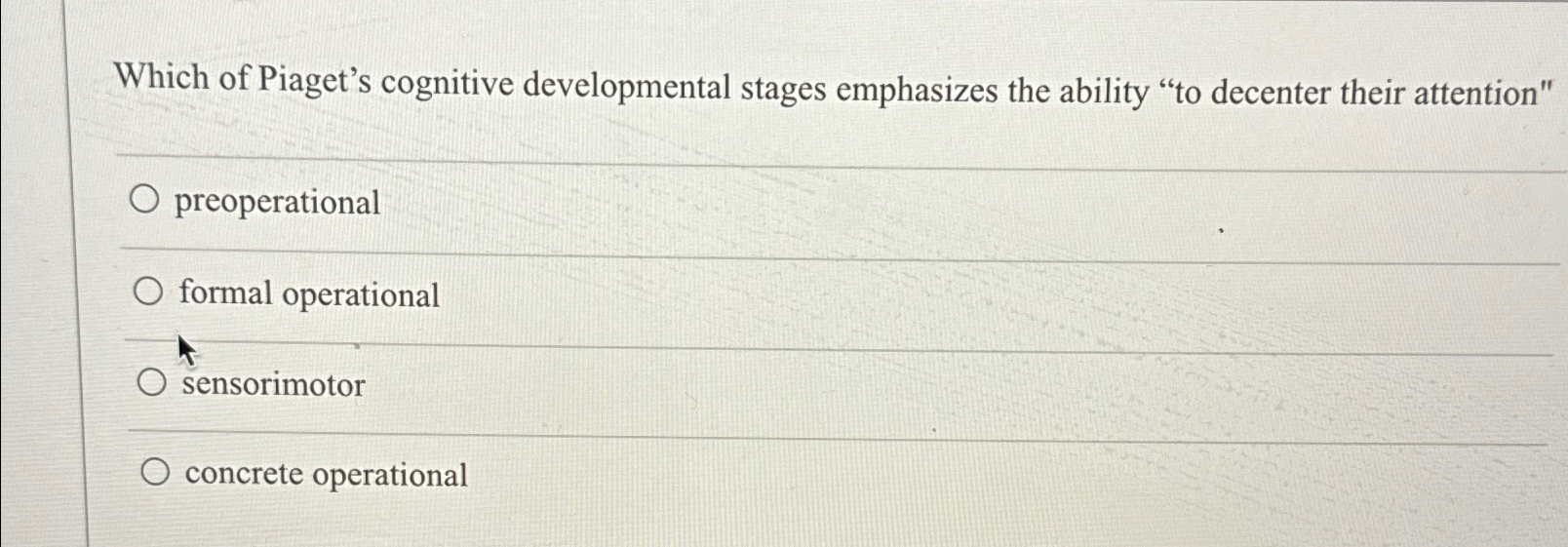 Solved Which of Piaget s cognitive developmental stages Chegg