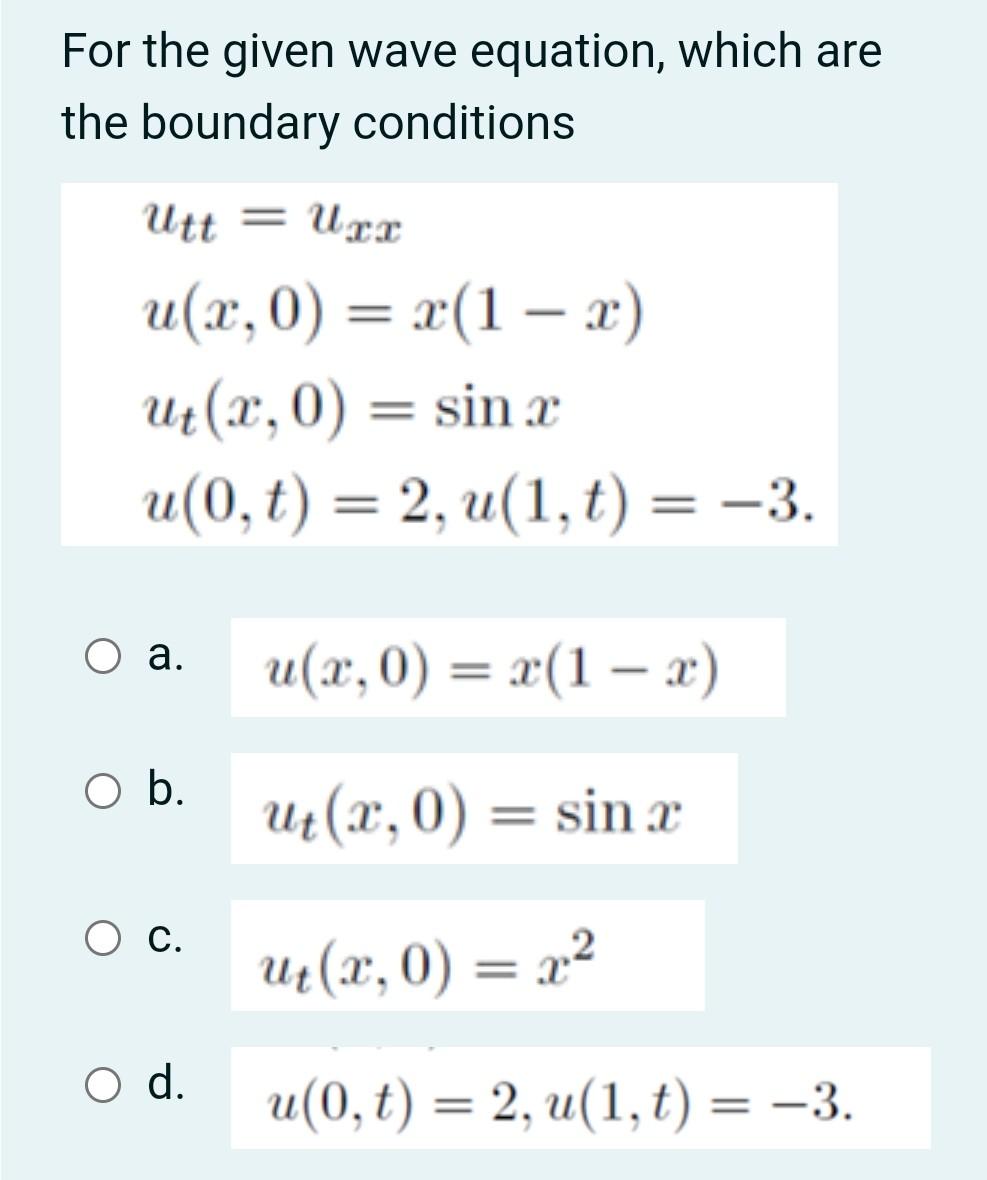 Solved For the given wave equation, which are the boundary | Chegg.com