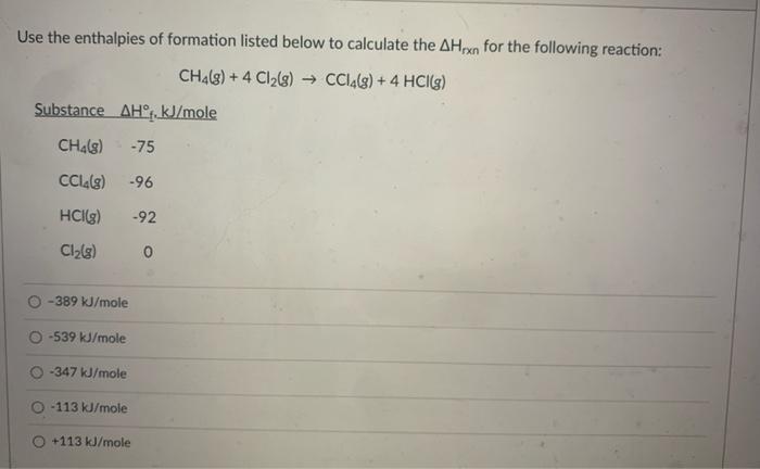 Solved Use The Enthalpies Of Formation Listed Below To | Chegg.com