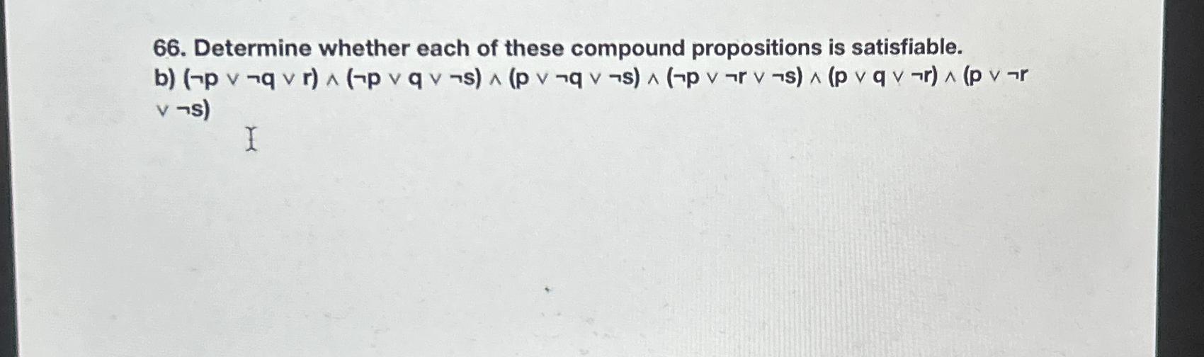 Solved Determine Whether Each Of These Compound Propositions | Chegg.com