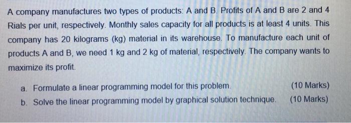 Solved A company manufactures two types of products: A and | Chegg.com