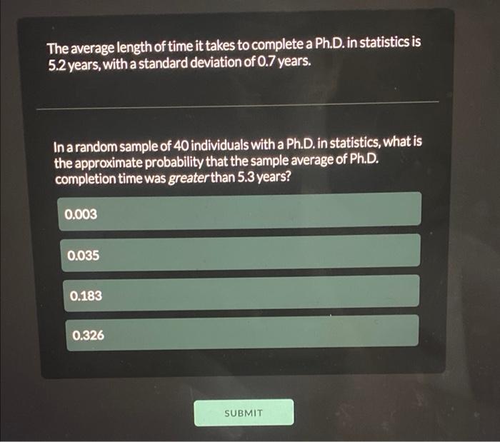 Solved The average length of time it takes to complete a | Chegg.com