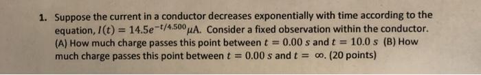 Solved 1. Suppose the current in a conductor decreases | Chegg.com