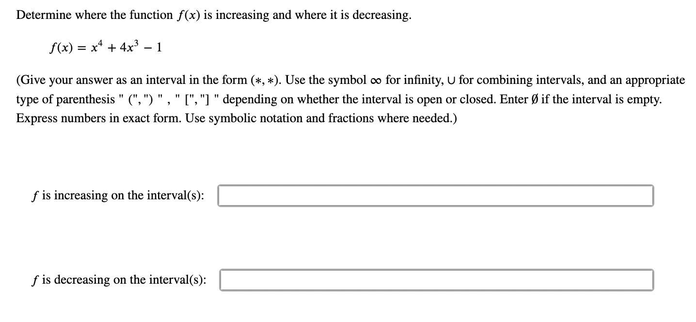 Solved Determine where the function f(x) is increasing and | Chegg.com