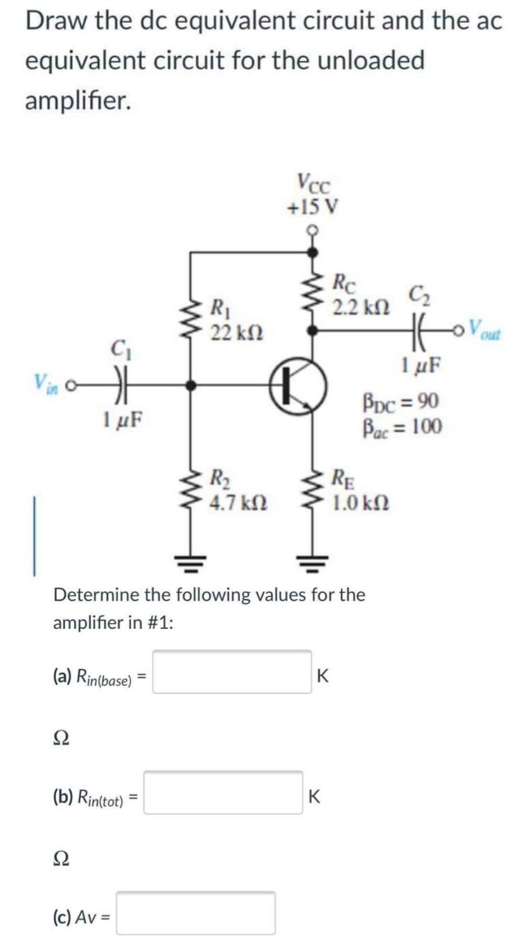 Solved Draw the dc equivalent circuit and the ac equivalent | Chegg.com