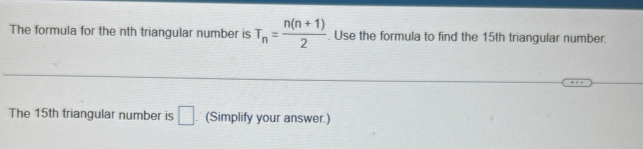 Solved The formula for the nth triangular number is | Chegg.com