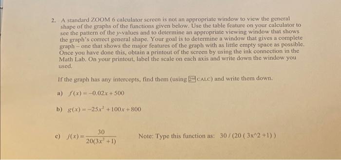 Solved 2. A standard ZOOM 6 calculator screen is not an | Chegg.com