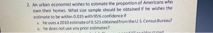 Solved 2. An urban economist wishes to estimate the | Chegg.com