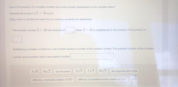 Solved How is the product of a complex number and a real | Chegg.com