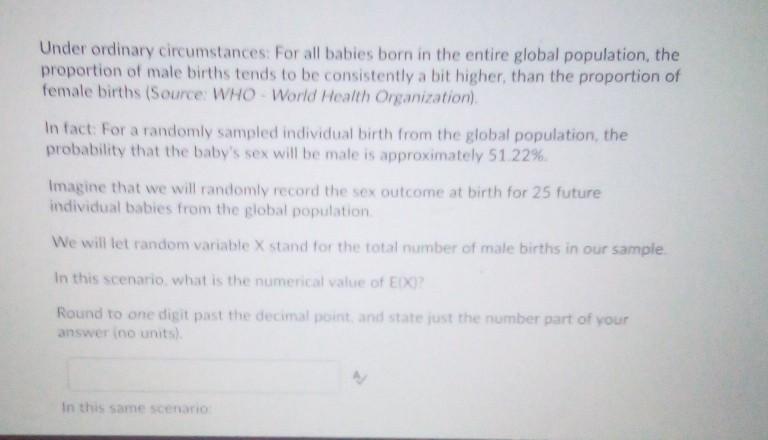 Solved Under ordinary circumstances: For all babies born in | Chegg.com