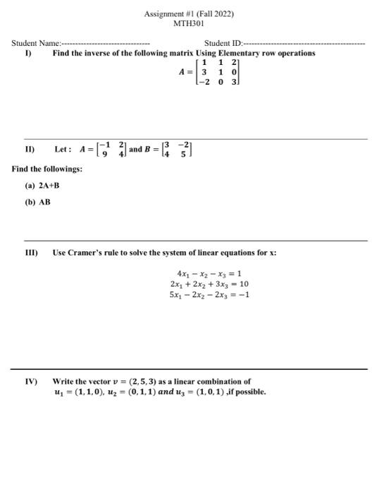 Solved I Find The Inverse Of The Following Matrix Using