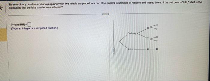Solved Three ordinary quarters and a fake quarter with two | Chegg.com