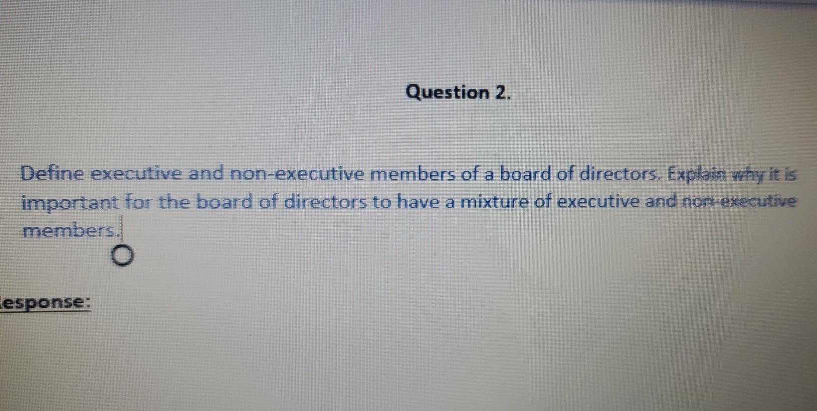 Solved Question 2. Define executive and non-executive | Chegg.com