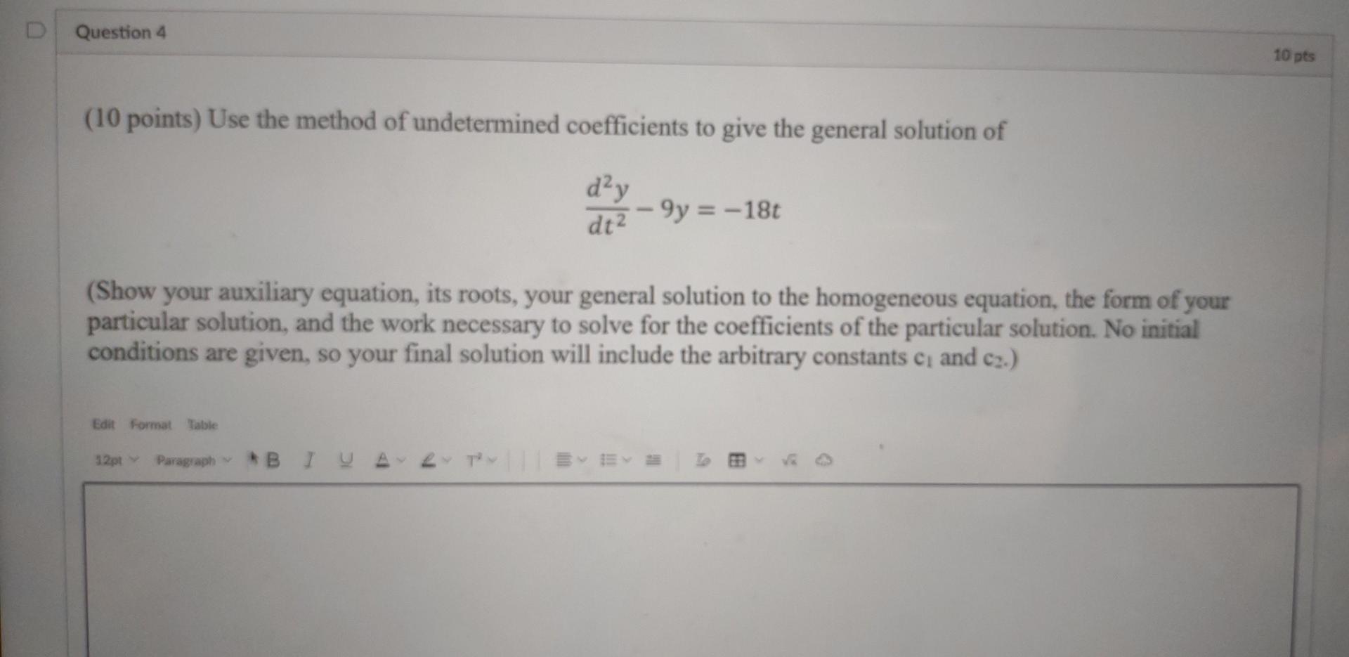 Solved D Question 4 10 pts (10 points) Use the method of | Chegg.com