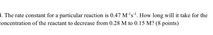 Solved 1. The rate constant for a particular reaction is | Chegg.com