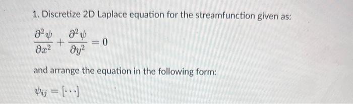 Solved 1. Discretize 2D Laplace equation for the | Chegg.com